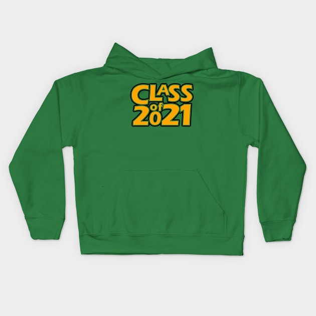 Grad Class of 2021 Kids Hoodie by gkillerb